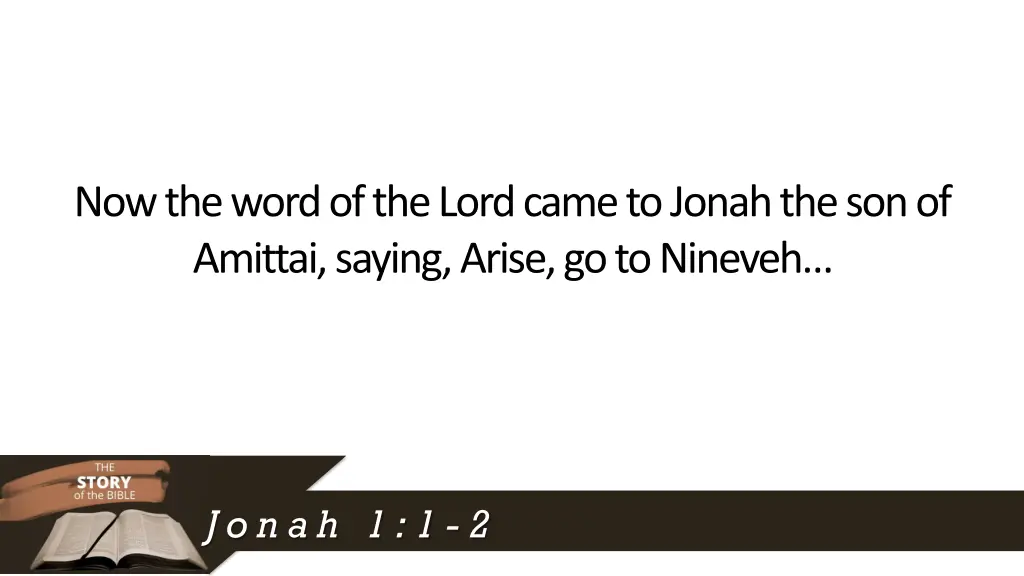 now the word of the lord came to jonah