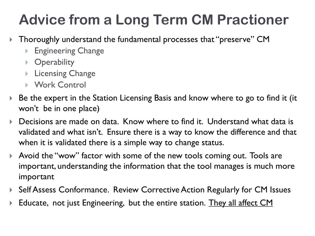 advice from a long term cm practioner