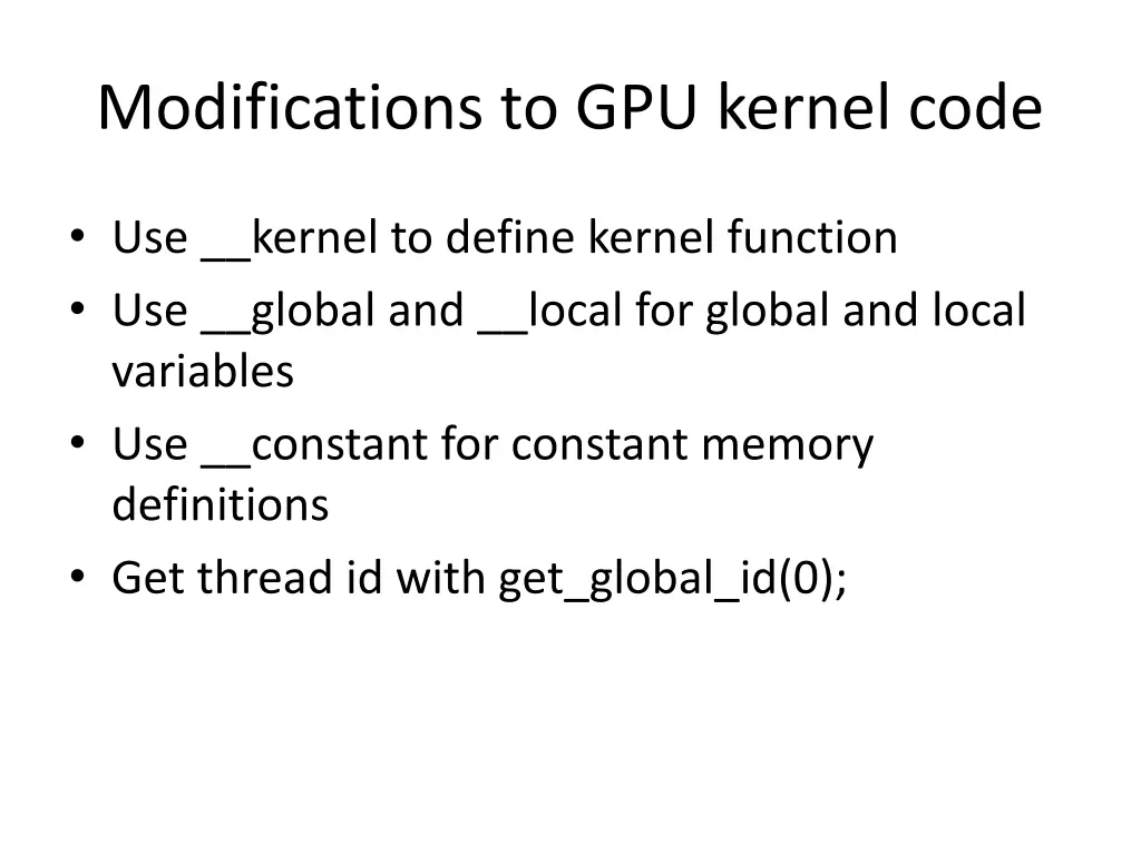 modifications to gpu kernel code
