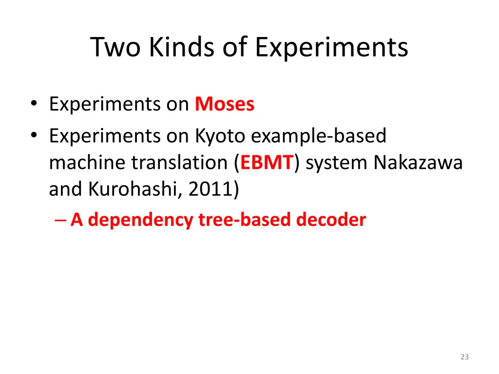 two kinds of experiments