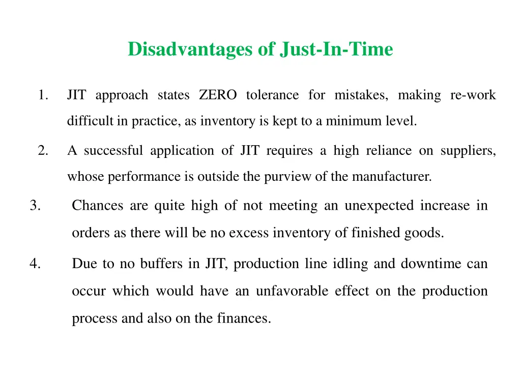 disadvantages of just in time