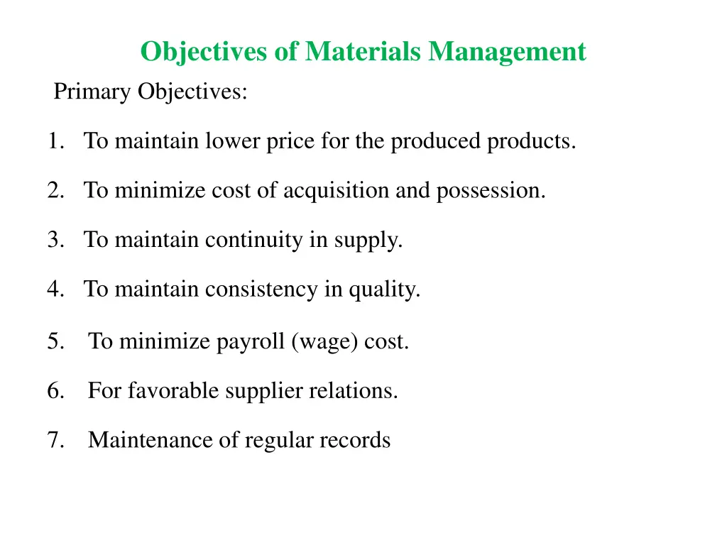 objectives of materials management primary