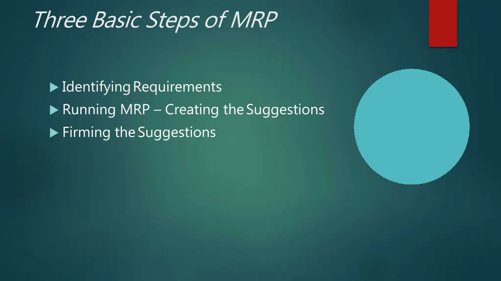 three basic steps of mrp