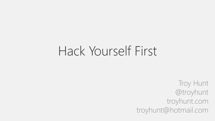 hack yourself first