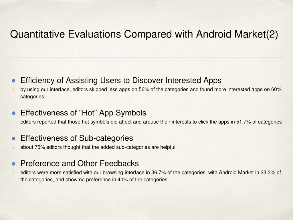 quantitative evaluations compared with android 1