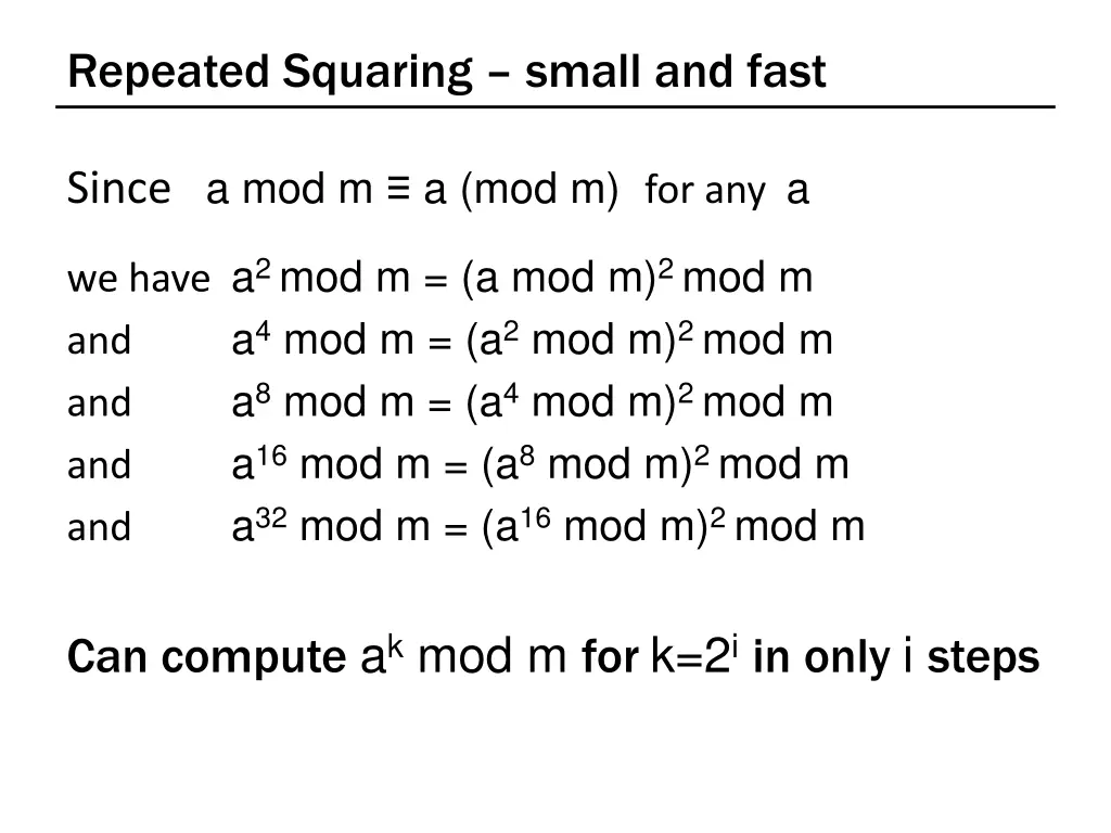 repeated squaring small and fast