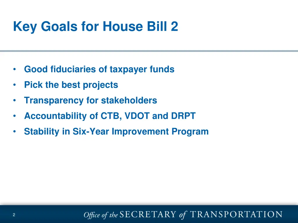 key goals for house bill 2