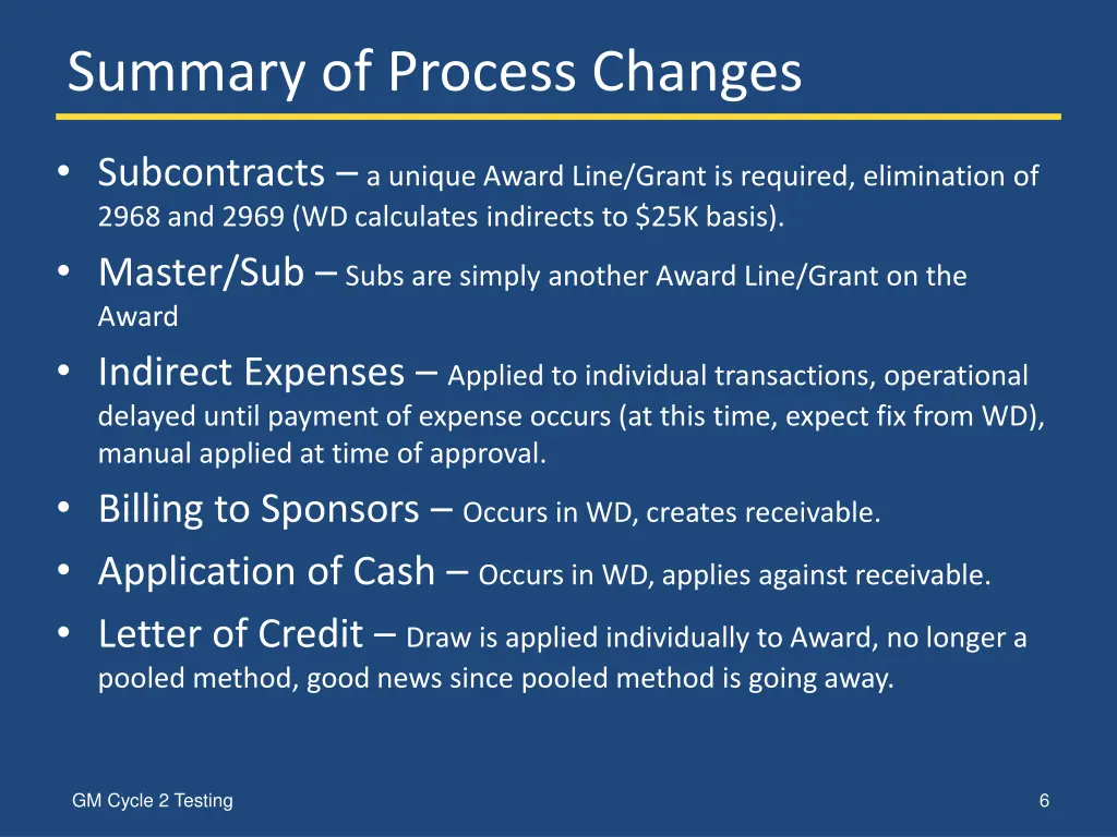 summary of process changes