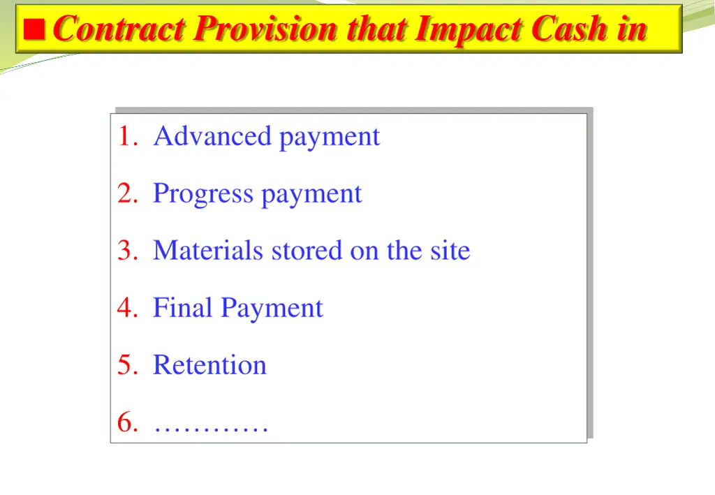 contract provision that impact cash in