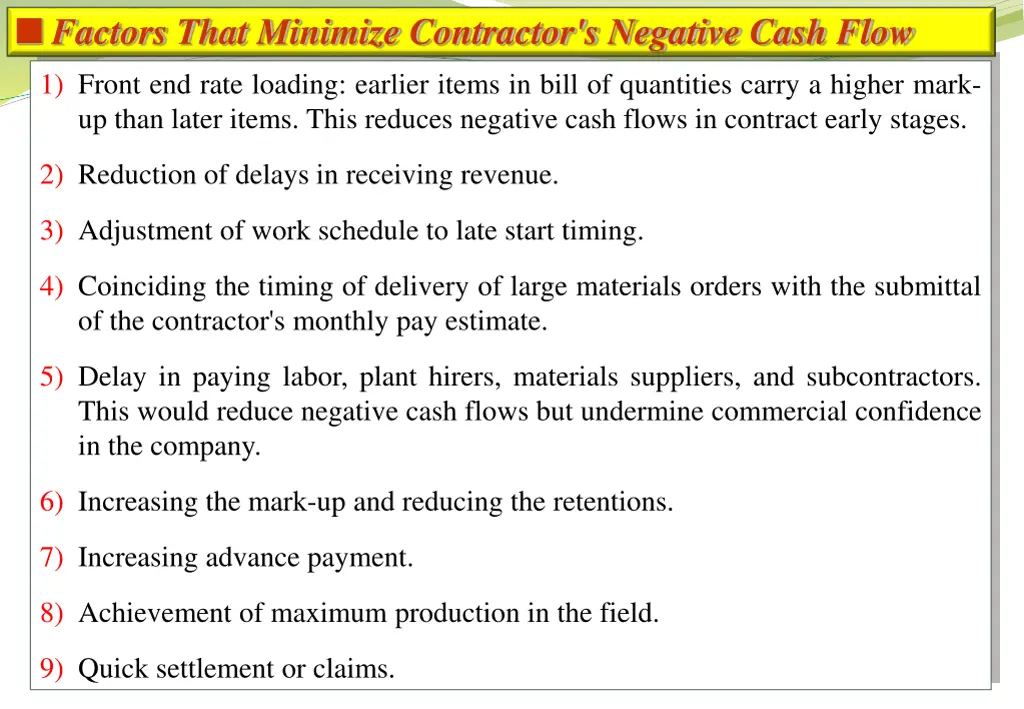 factors that minimize contractor s negative cash