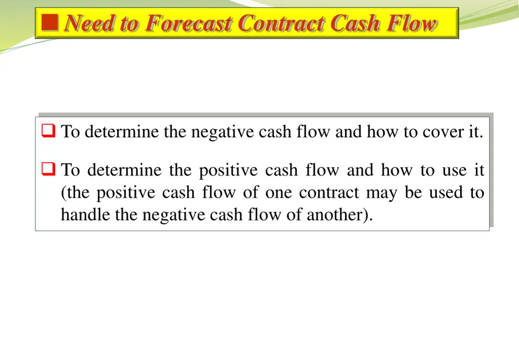 need to forecast contract cash flow