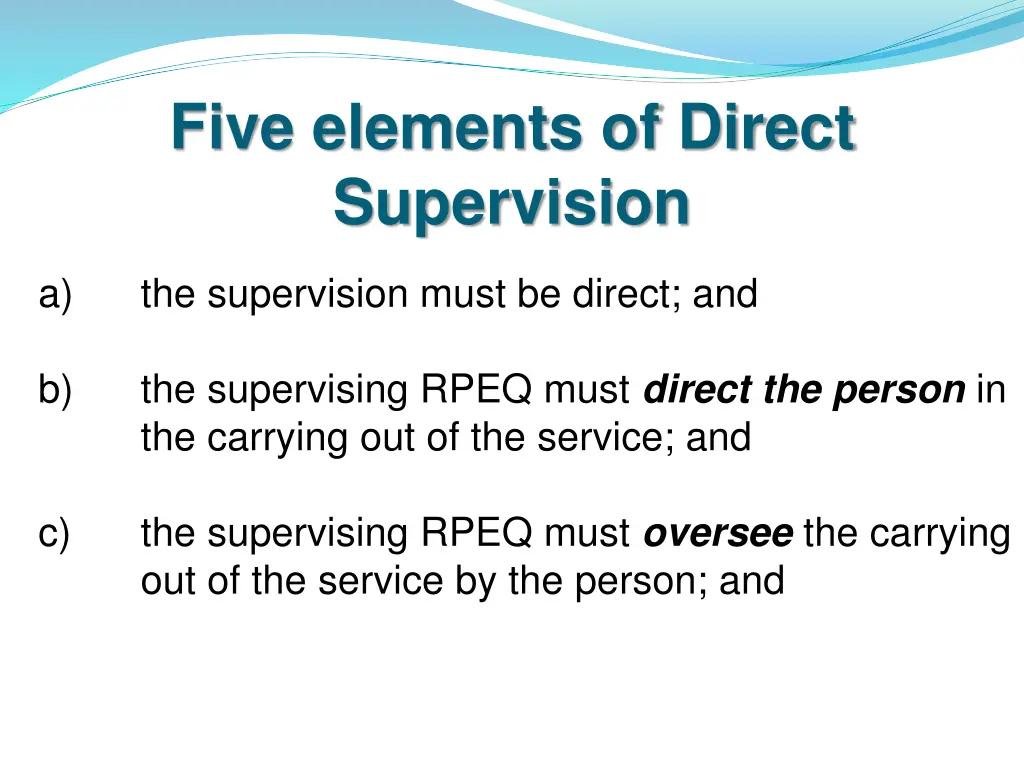 five elements of direct supervision