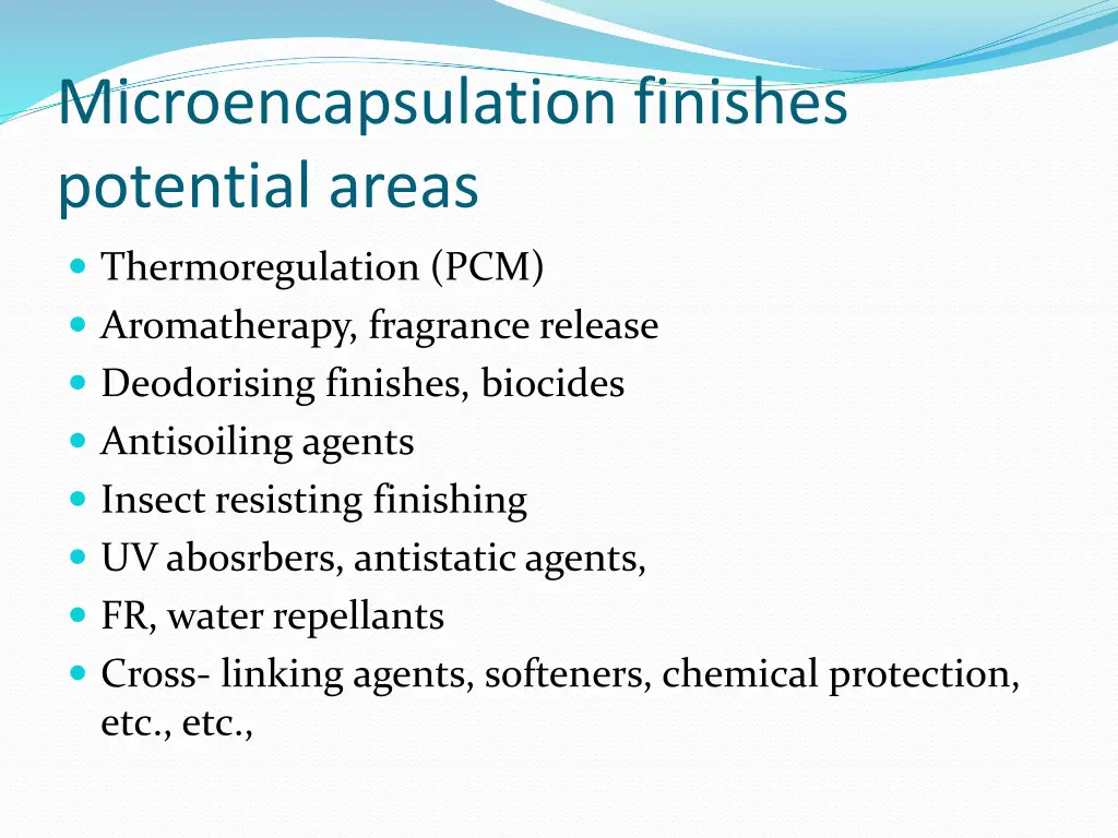 microencapsulation finishes potential areas