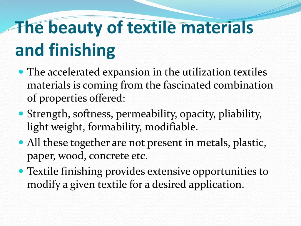 the beauty of textile materials and finishing