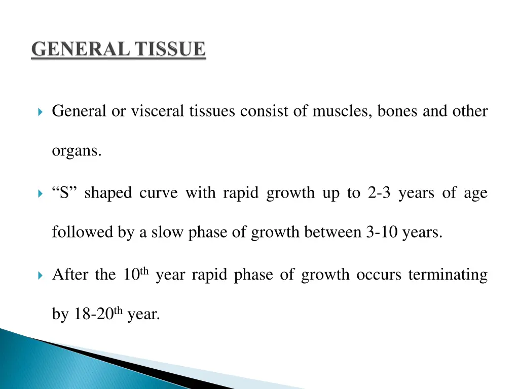 general or visceral tissues consist of muscles