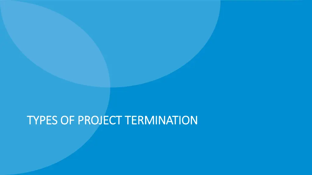 types of project termination types of project