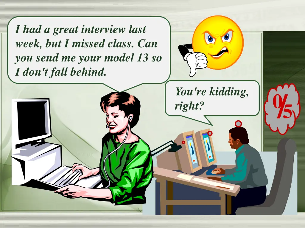 i had a great interview last week but i missed