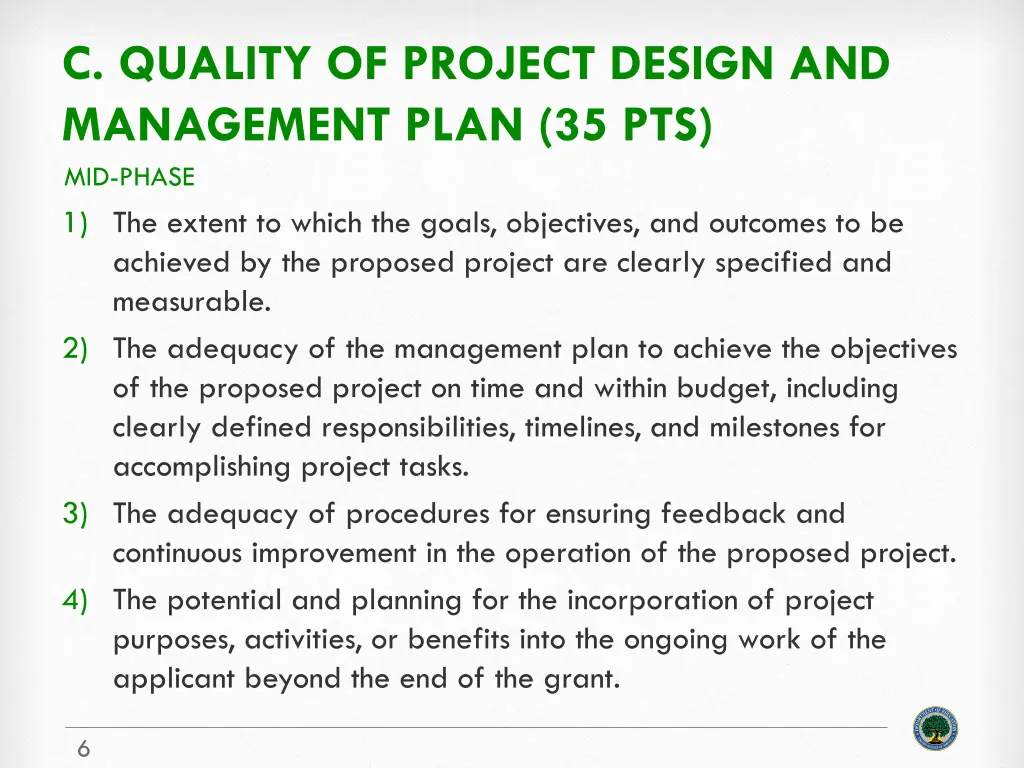 c quality of project design and management plan