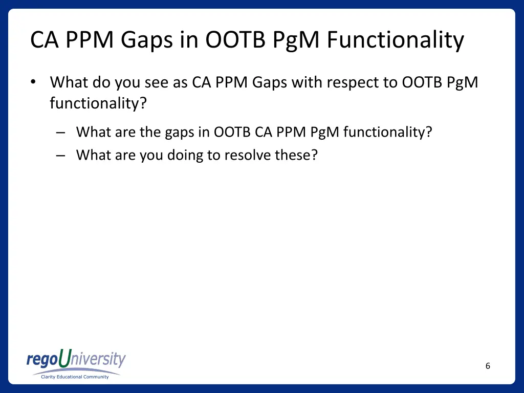 ca ppm gaps in ootb pgm functionality