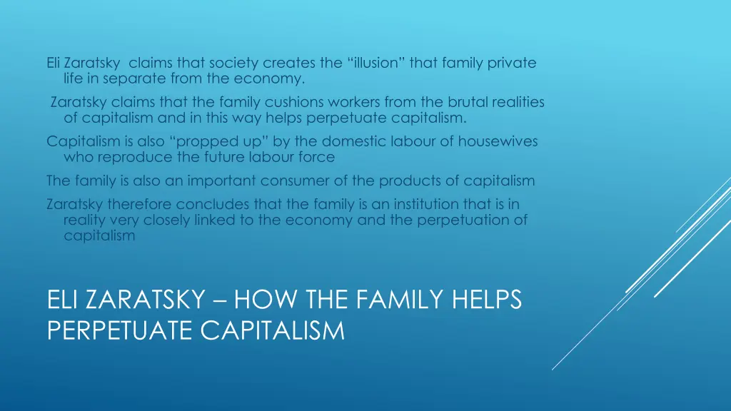 eli zaratsky claims that society creates