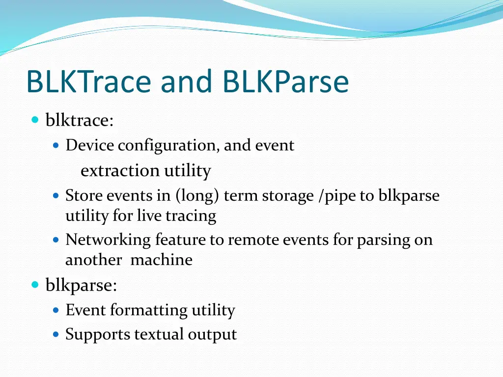 blktrace and blkparse