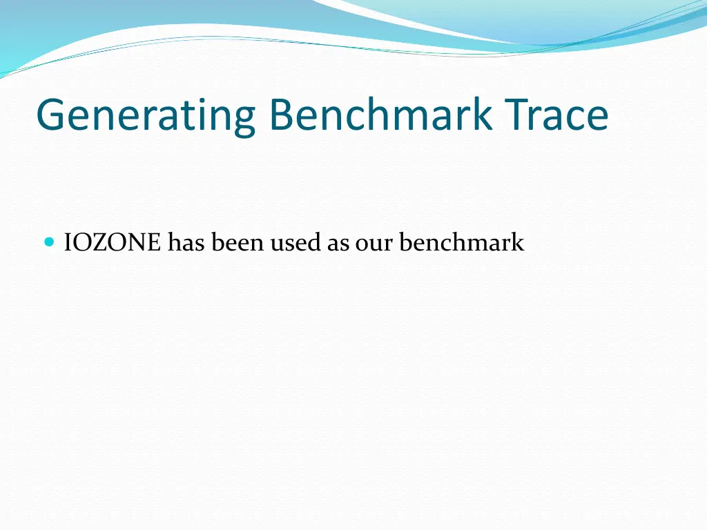 generating benchmark trace