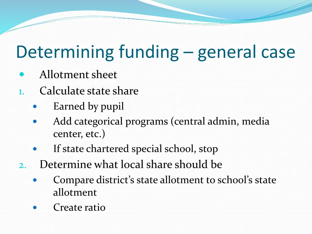 determining funding general case