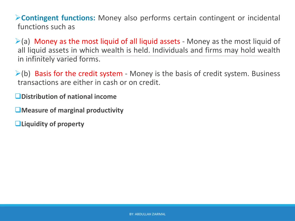 contingent functions money also performs certain