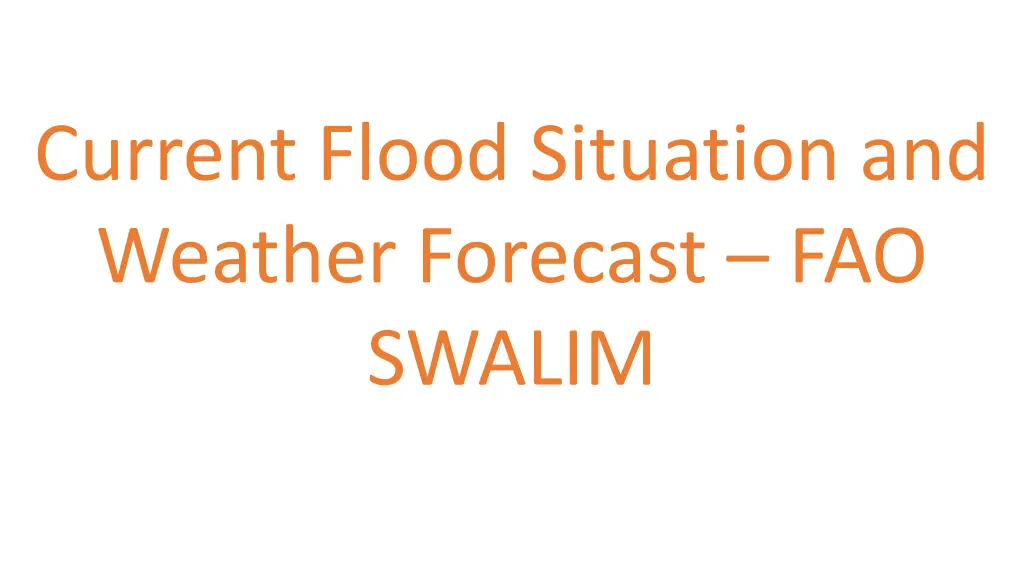 current flood situation and weather forecast