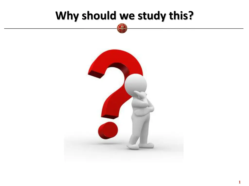 why should we study this