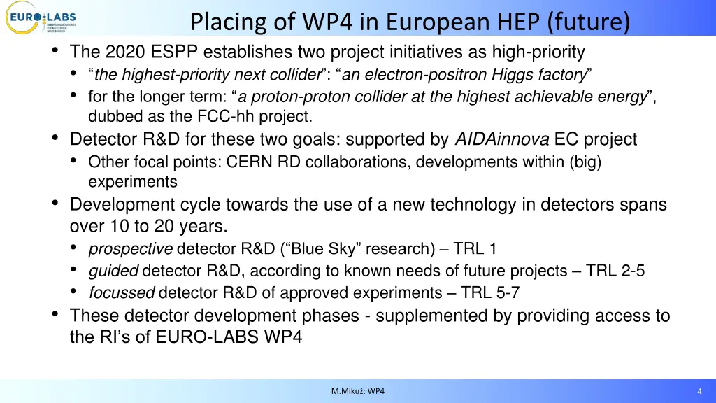 placing of wp4 in european hep future