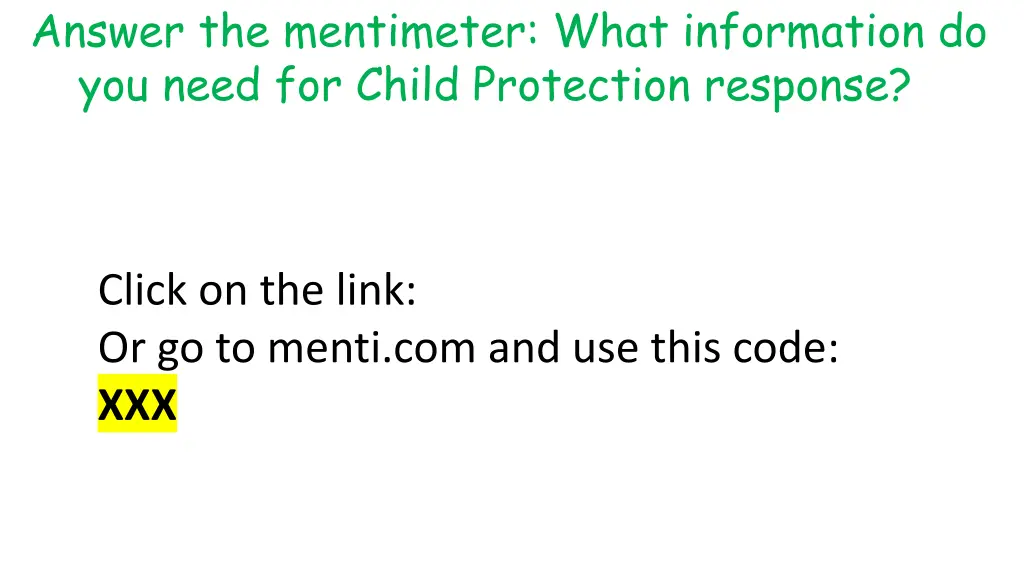 answer the mentimeter what information