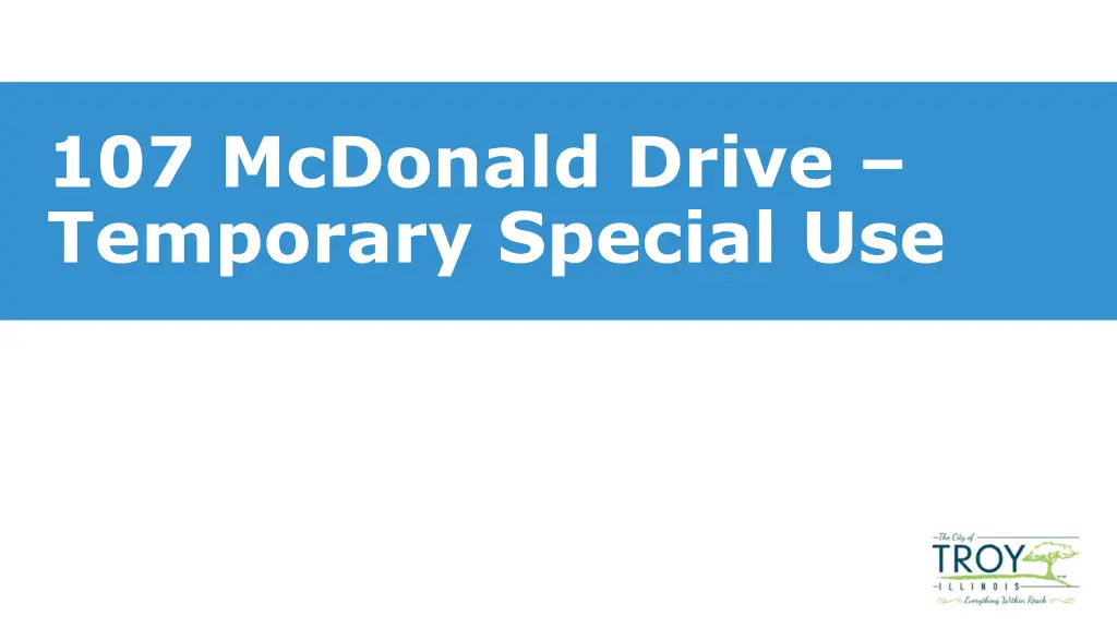 107 mcdonald drive temporary special use