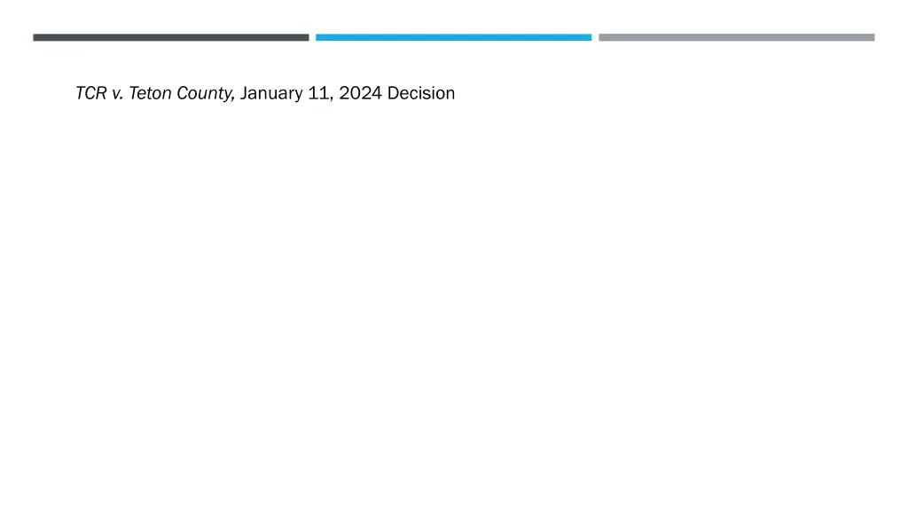 tcr v teton county january 11 2024 decision