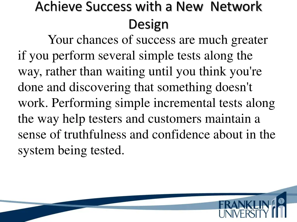 achieve success with a new network design your