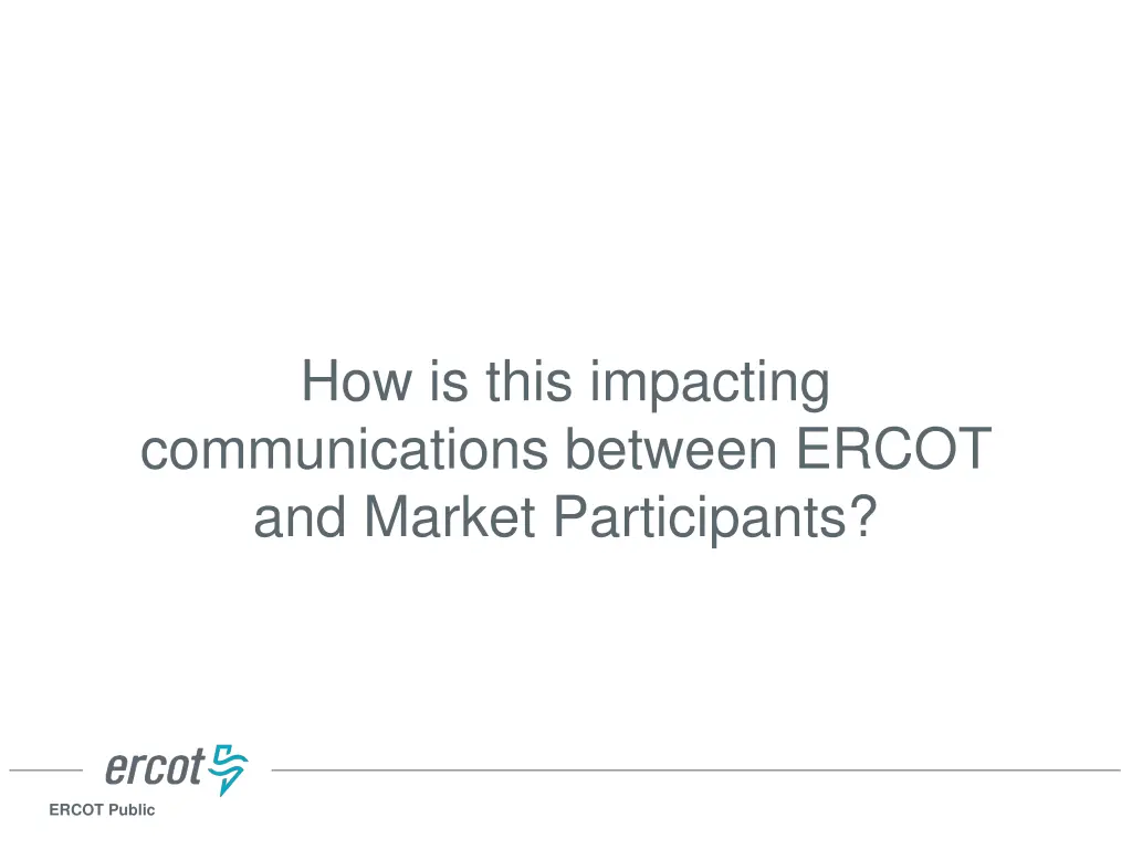 how is this impacting communications between