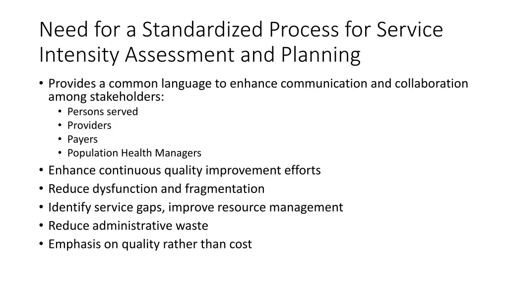 need for a standardized process for service