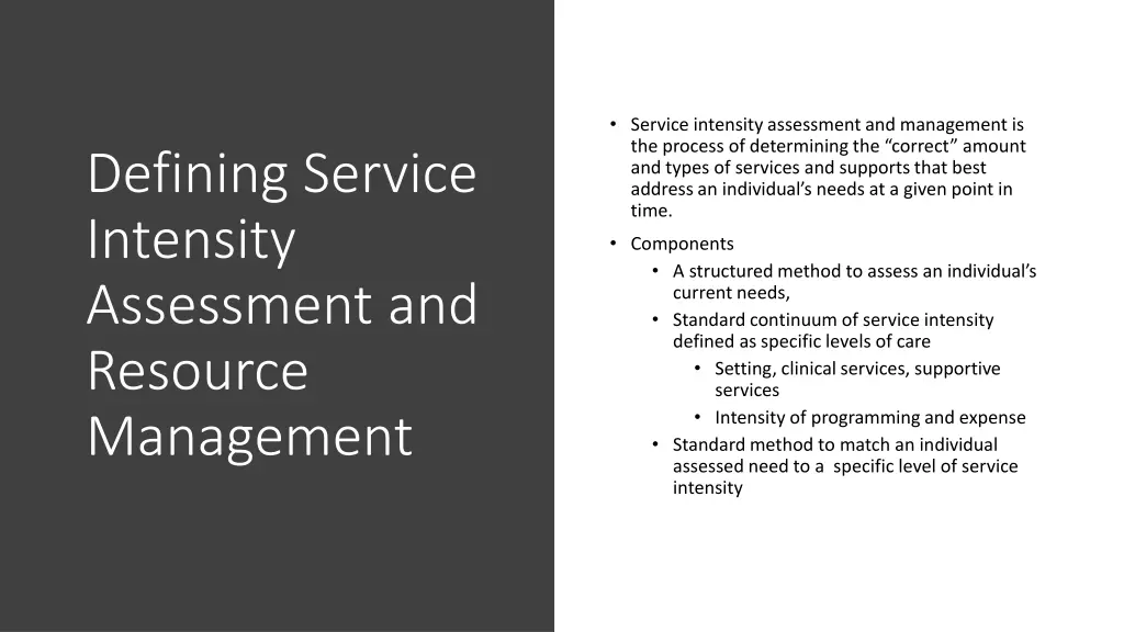 service intensity assessment and management