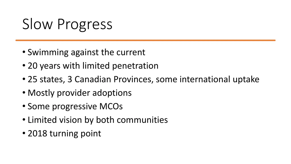 slow progress