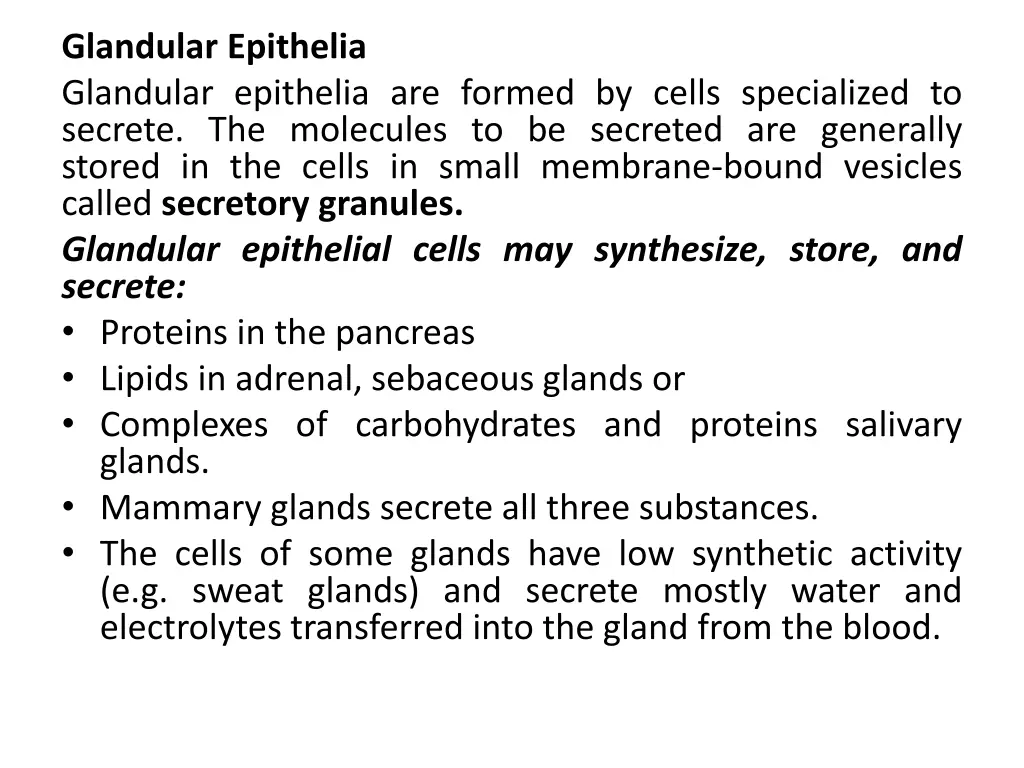 glandular epithelia glandular epithelia