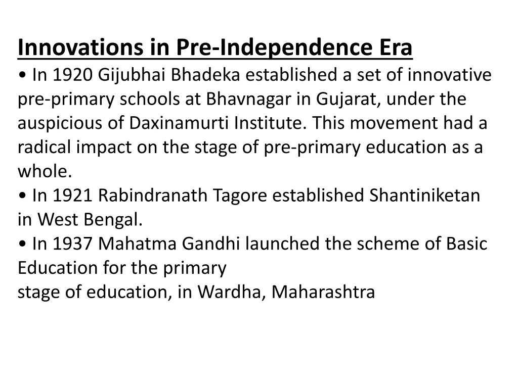 innovations in pre independence era in 1920