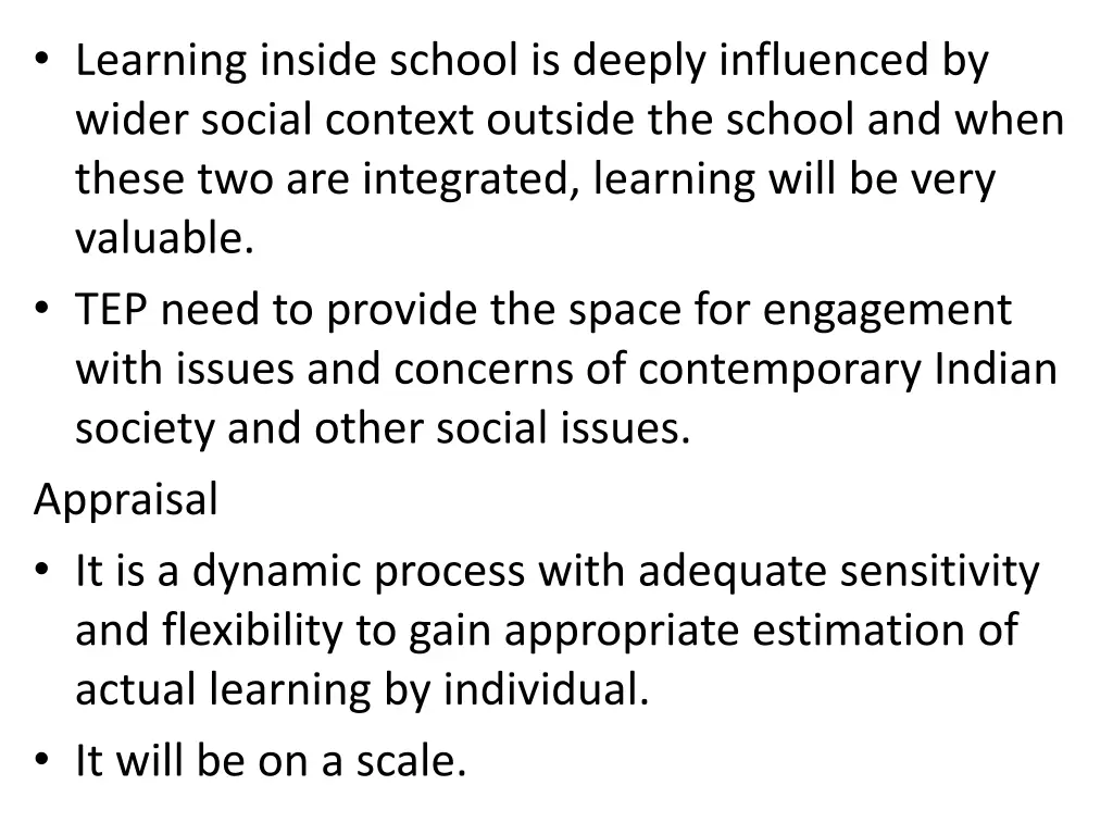 learning inside school is deeply influenced