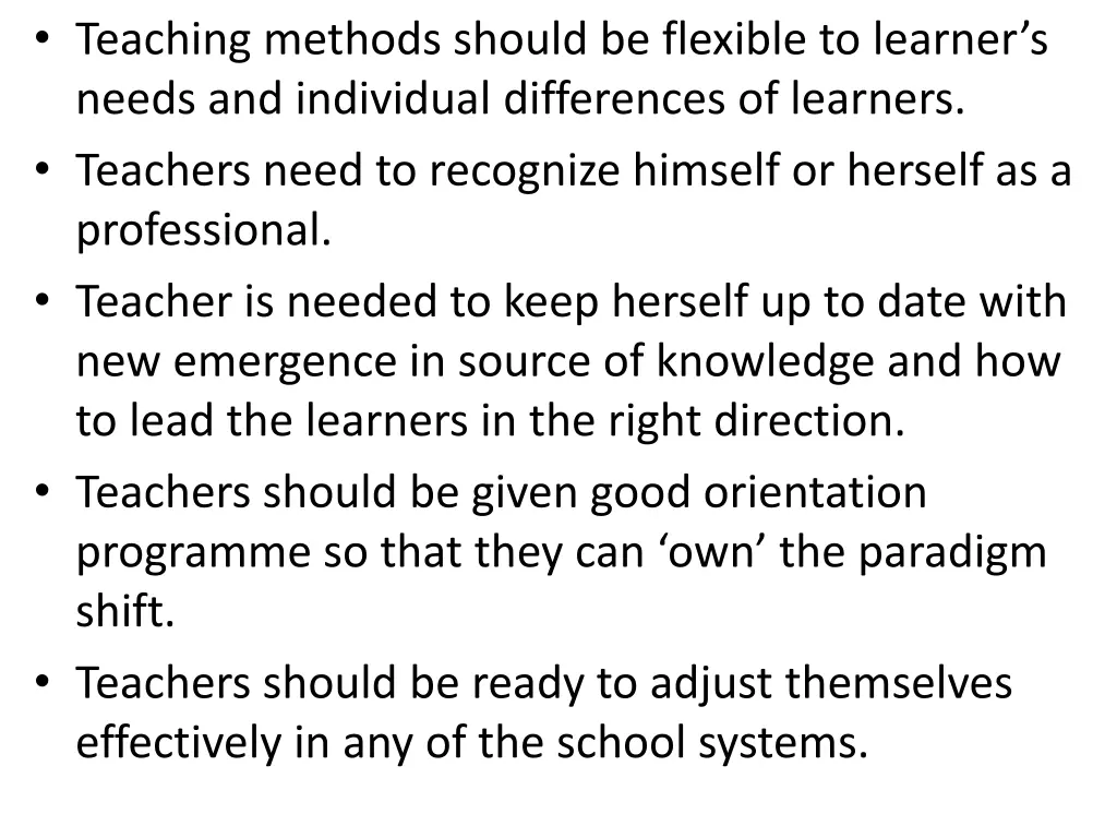 teaching methods should be flexible to learner