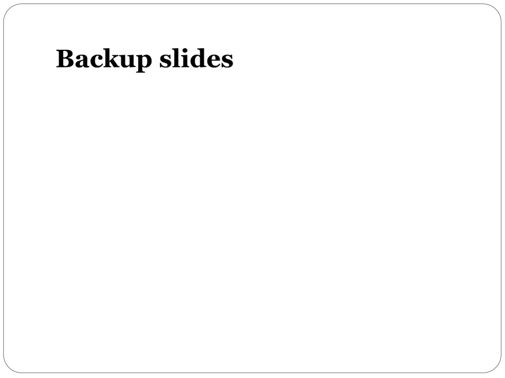backup slides