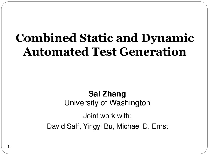 combined static and dynamic automated test