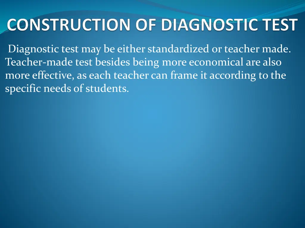 diagnostic test may be either standardized