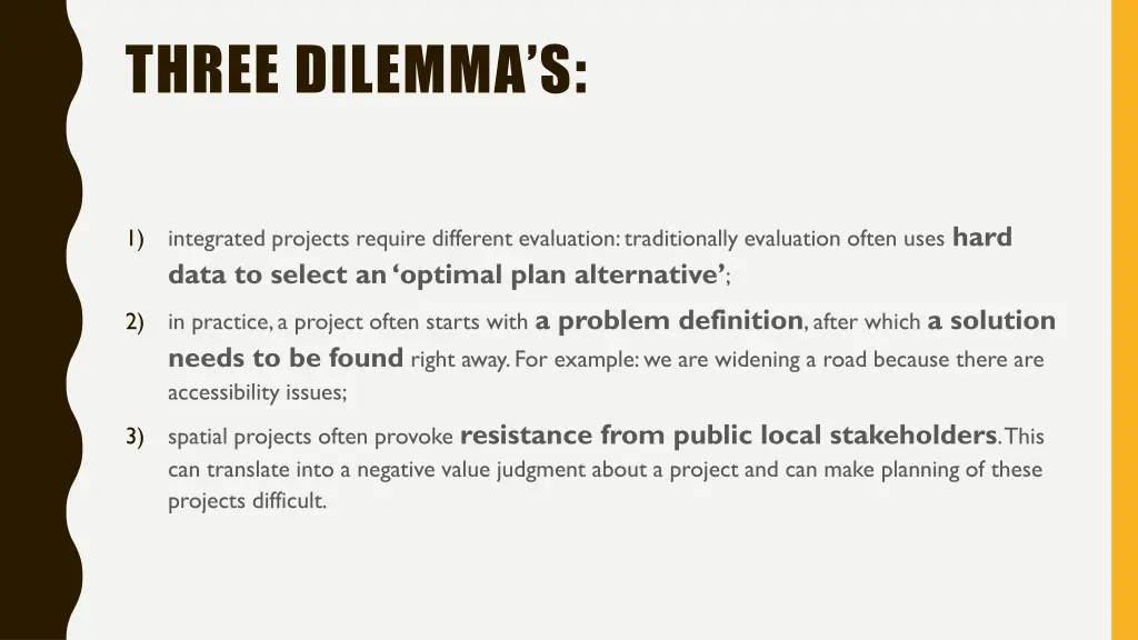 three dilemma s