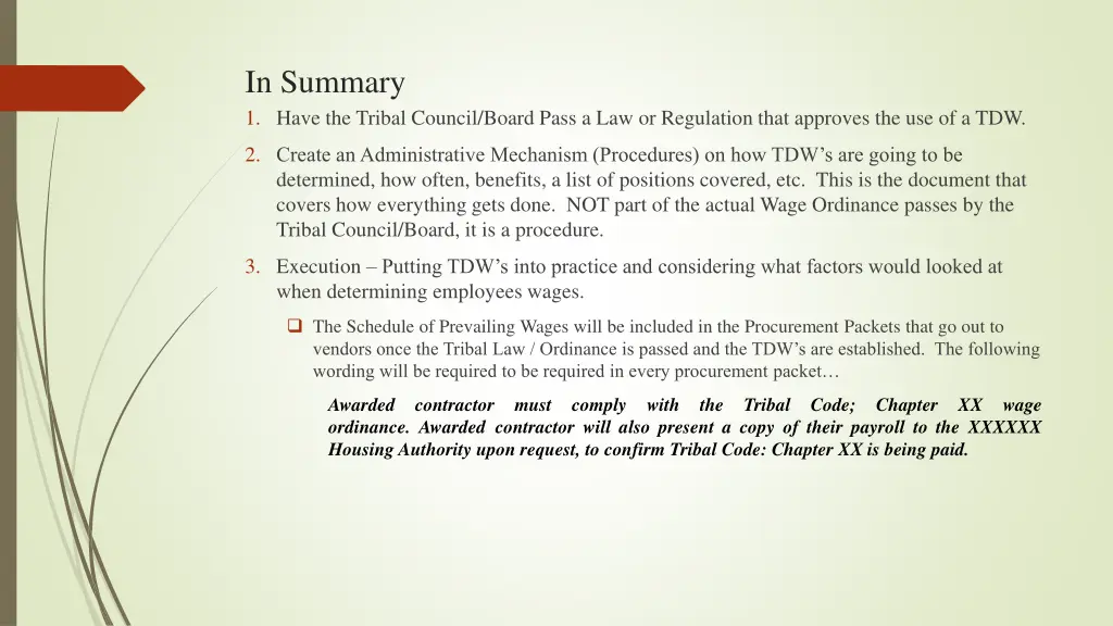 in summary 1 have the tribal council board pass