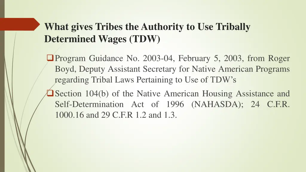 what gives tribes the authority to use tribally