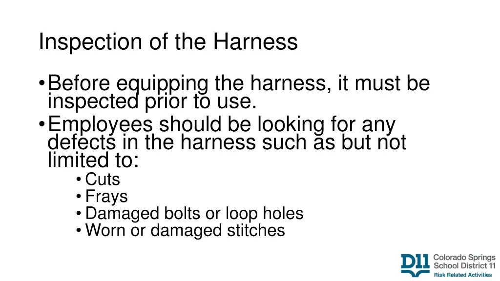 inspection of the harness